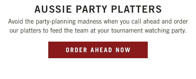 Avoid the party-planning madness when you call ahead and order our platters to feed the team at your tournament watching party.