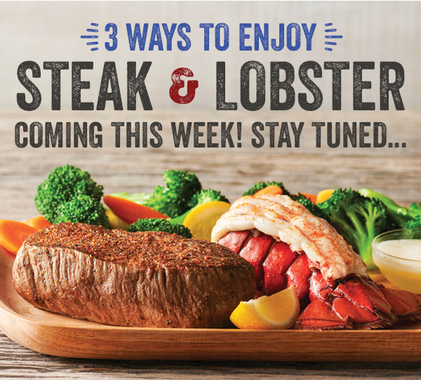 3 ways to enjoy Steak & Lobster coming this week! Stay tuned...