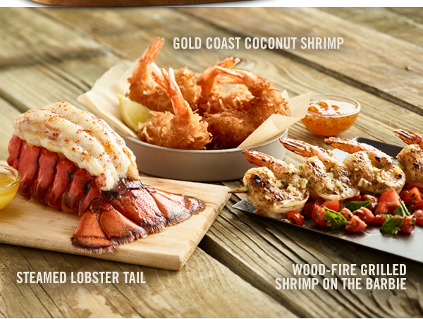 Enjoy Perfectly Grilled Salmon, Steamed Lobster Tails, Gold Coast Coconut Shrimp, and Wood-Fire Grilled Shrimp on the Barbie.