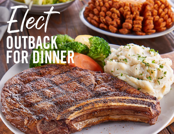 Elect Outback for Dinner