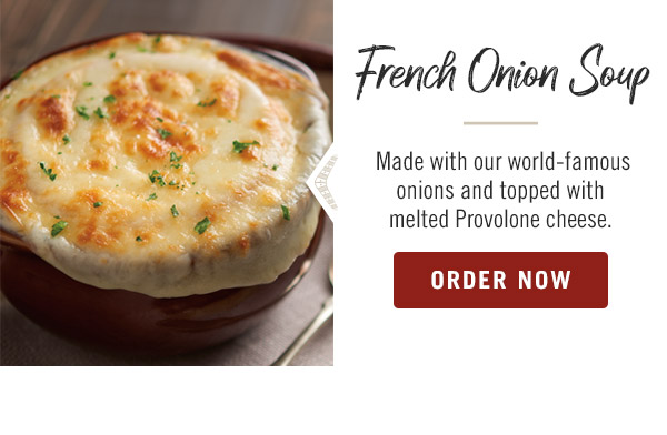 French Onion Soup: Made with our world-famous onions and topped with melted Provolone cheese. Order now at togo.outbackonlineordering.com.