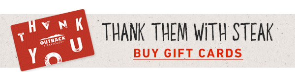 Thank them with steak Buy Gift Cards