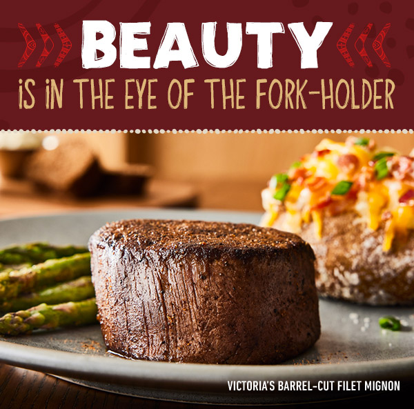 BEAUTY Is In The Eye Of The Fork-Holder. Victoria's Barrel-Cut Filet Mignon