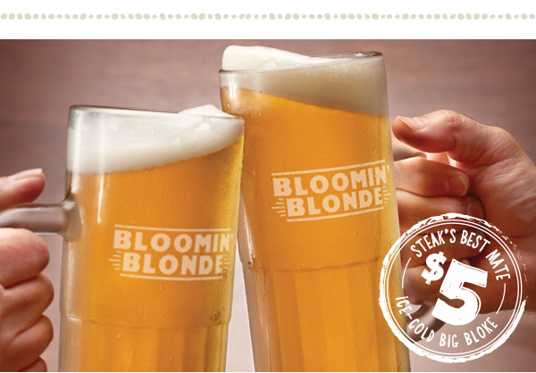$5 Big Blokes? We'll cheers to that!