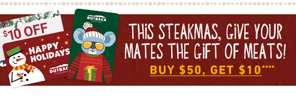 This Steakmas, Give Your Mates The Gift Of Meats! Buy $50, Get $10****