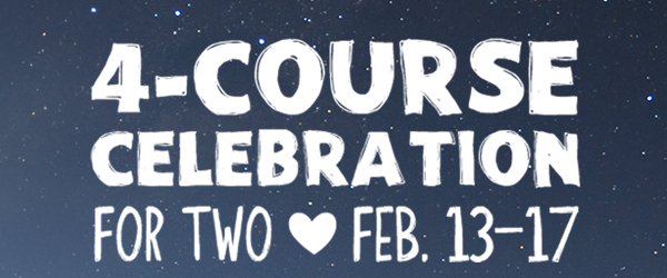  4-Course Celebration for Two | Feb 13-17