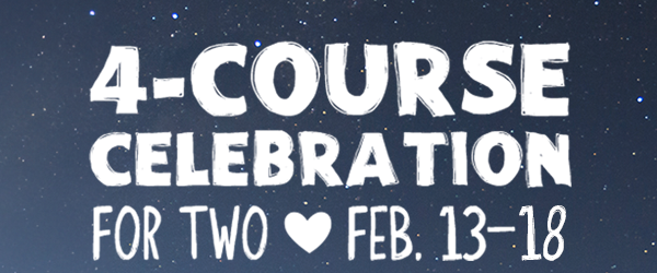  4-Course Celebration for Two | Feb 13-18
